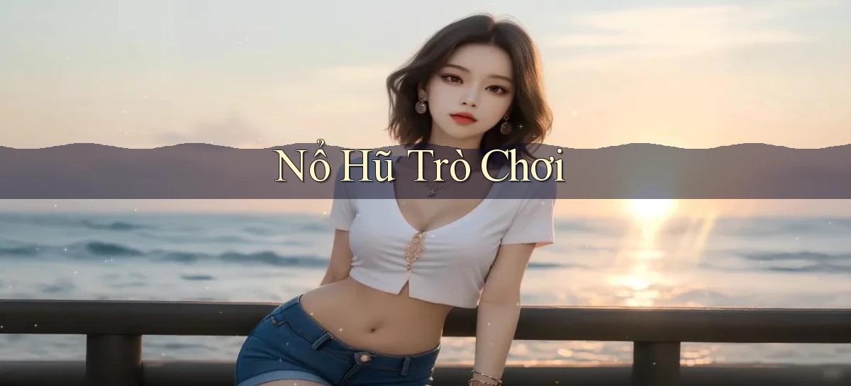 nổ hũ Trò chơi