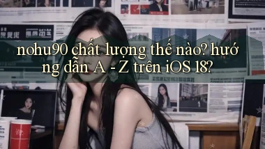 nohu90 chất lượng thế nào hướng dẫn A   Z trên iOS 18