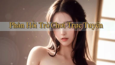 Phản hồi Trò chơi trực tuyến