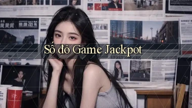 số đỏ Game Jackpot